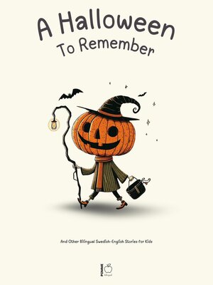 cover image of A Halloween to Remember and Other Bilingual Swedish-English Stories for Kids